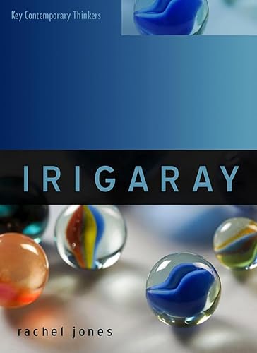 Irigaray: Towards a Sexuate Philosophy (Key Contemporary Thinkers) von Polity